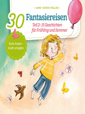 cover image of 15 Geschichten für Frühling und Sommer--30 Fantasiereisen, Band 2 (ungekürzt)